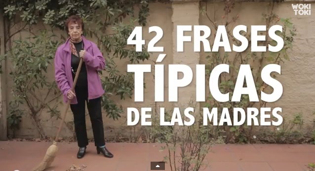 Las 42 frases típicas de las madres (Video)