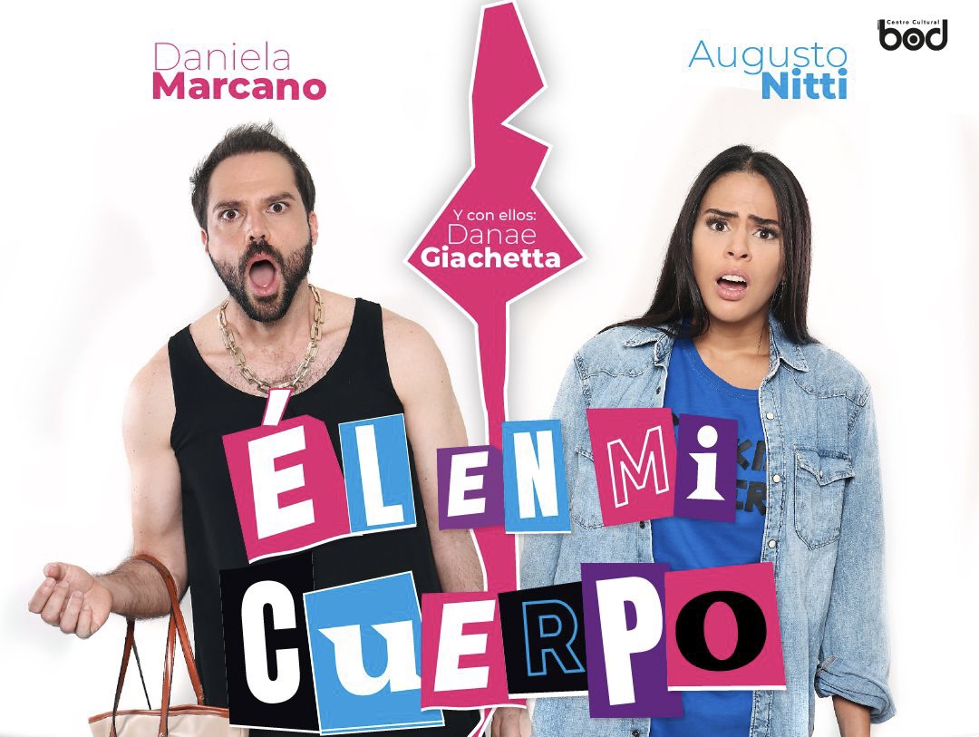 “Él en mi cuerpo” promete arrancar risas en el BOD