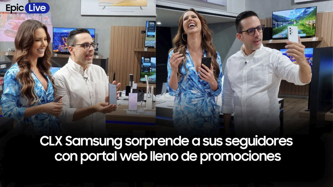 CLX Samsung sorprende a sus seguidores con portal web lleno de promociones