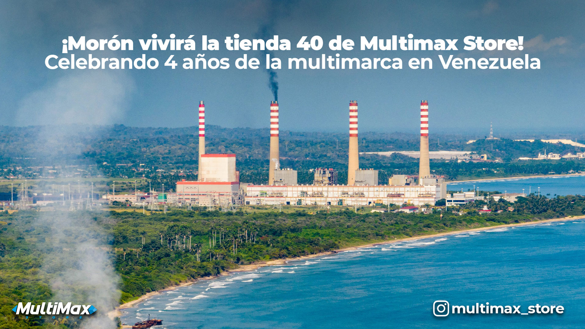 ¡Morón vivirá la tienda 40 de Multimax Store! Celebrando 4 años de la multimarca en Venezuela