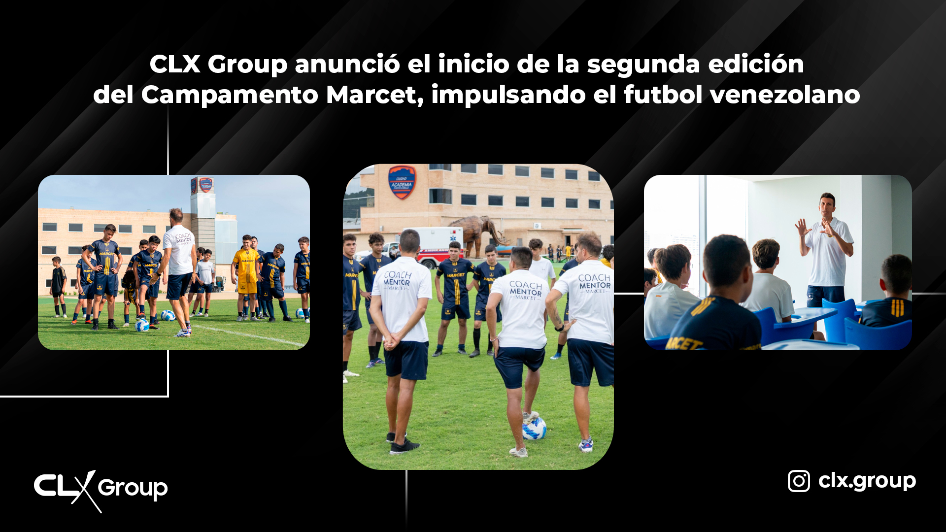 CLX Group anunció el inicio de la segunda edición del Campamento Marcet, impulsando el fútbol venezolano