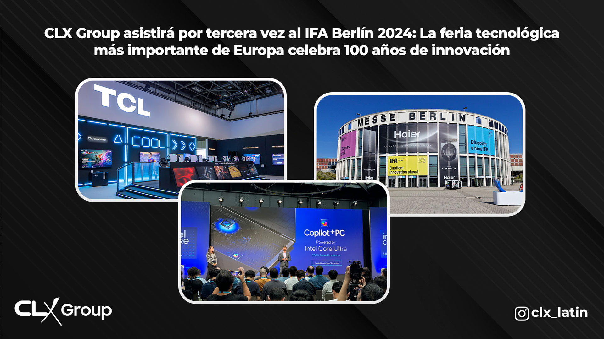 CLX Group asistirá por tercera vez al IFA Berlín 2024: La feria tecnológica más importante de Europa celebra 100 años de innovación