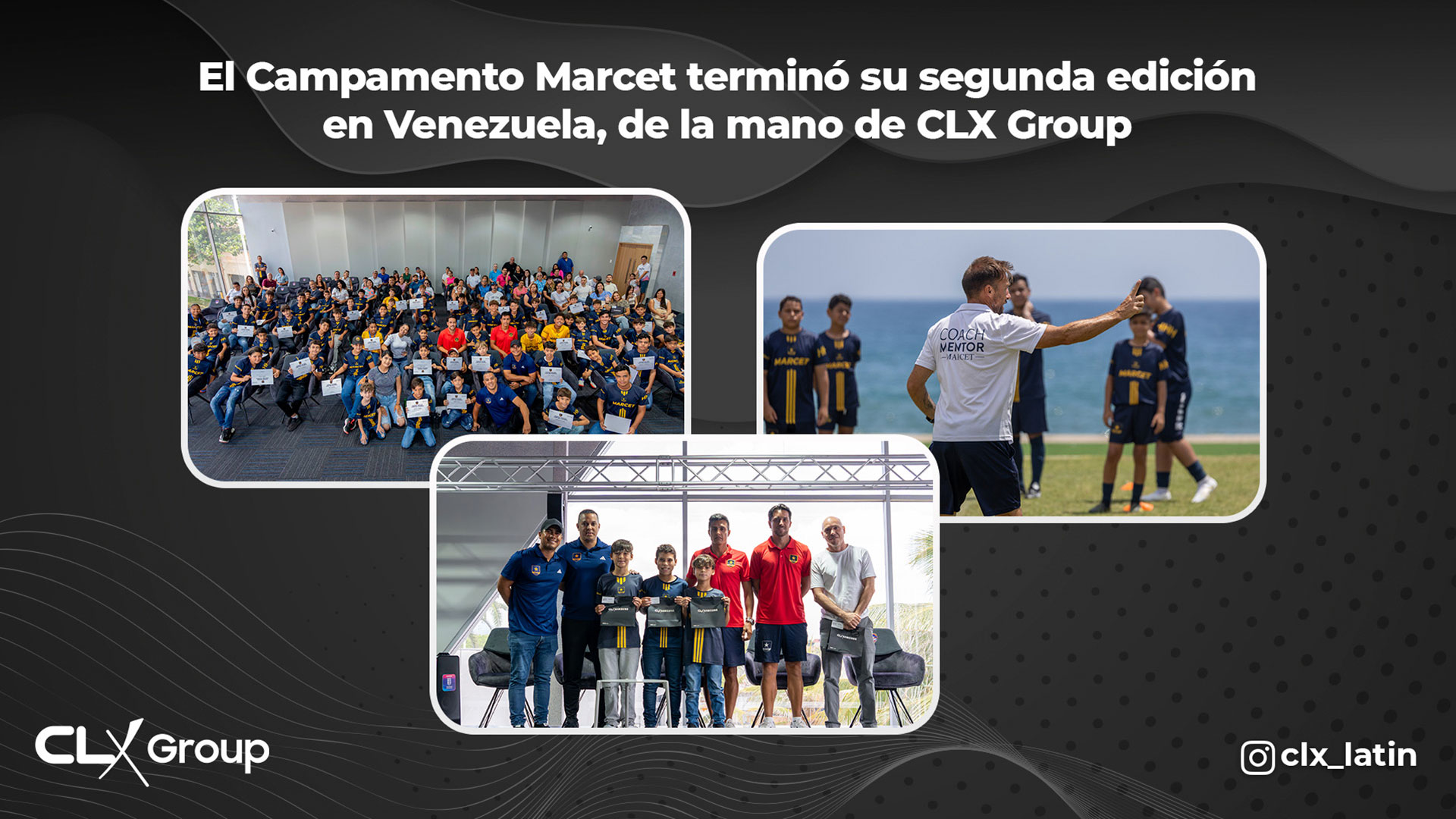 El Campamento Marcet terminó su segunda edición en Venezuela, de la mano de CLX Group 